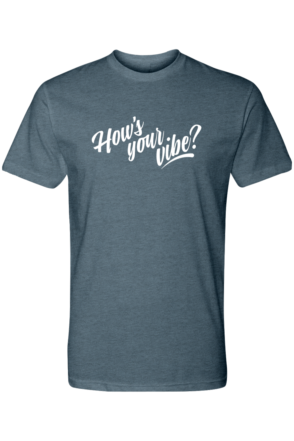 How's Your Vibe Tee