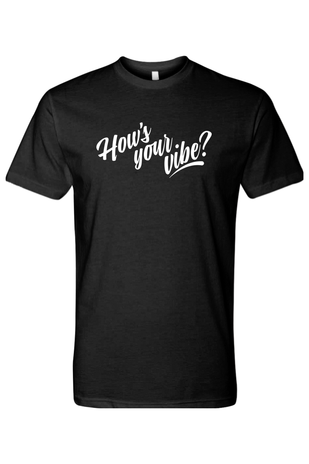 How's Your Vibe Tee