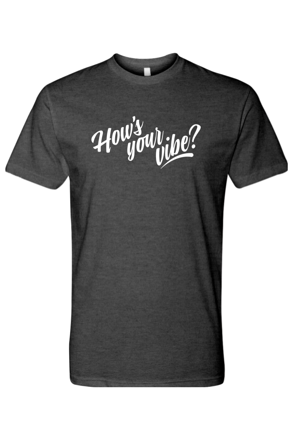 How's Your Vibe Tee
